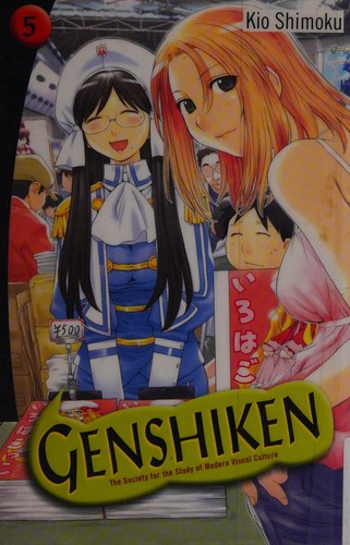 Shimoku Kio, Kio Shimoku: Genshiken volume 5 (Paperback, 2005, Ballantine Books)