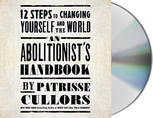 Patrisse Cullors: An Abolitionist's Handbook (AudiobookFormat, 2021, Macmillan Audio)