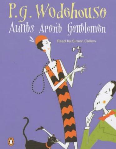 Aunts Aren't Gentlemen (AudiobookFormat, 2002, Penguin Audiobooks)
