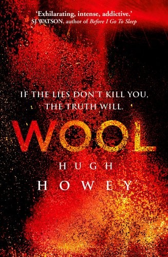 Hugh Howey, Hugh Howey: Wool (Hardcover, 2013, Century)