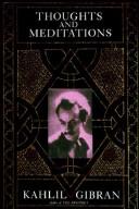 Kahlil Gibran: Thoughts and Meditations (Hardcover, 1993, Book Sales)