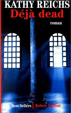 Déjà dead (Paperback, French language, 1998, Robert Laffont)