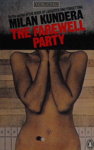 Milan Kundera: Farewell Party (King Penguin) (1984, Penguin Putnam~trade)