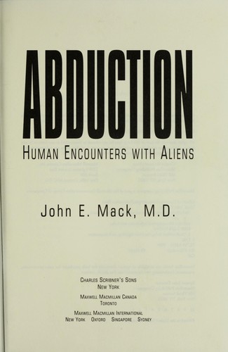 John E. Mack: Abduction (1994, Scribner's, Maxwell Macmillan Canada, Maxwell Mamillan International)