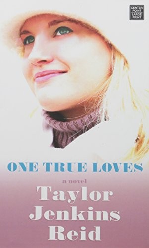 One True Loves (Hardcover, 2016, Platinum Spotlight Series)