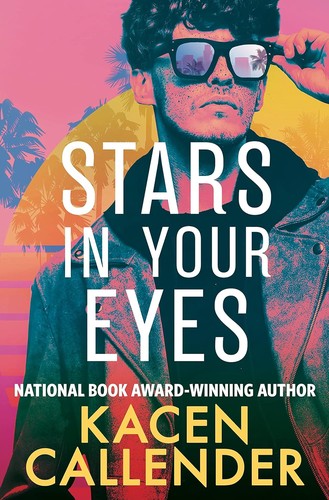 Kacen Callender: Stars in Your Eyes (Hardcover, Forever, Grand Central Publishing)