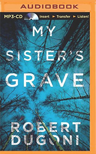 Emily Sutton-Smith, Robert Dugoni: My Sister's Grave (AudiobookFormat, 2014, Brilliance Audio)