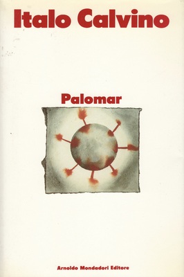 Italo Calvino: Palomar (Italian language, 1990, A. Mondadori)