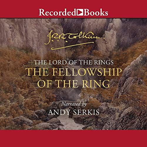 J.R.R. Tolkien, Andy Serkis: The Fellowship of the Ring (AudiobookFormat, Recorded Books, Inc.)