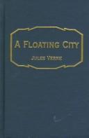 Jules Verne: A Floating City (Hardcover, 1998, Amereon Limited)