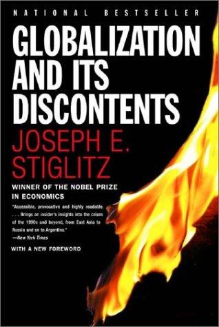 Joseph E. Stiglitz: Globalization and its discontents (2003, W.W. Norton)