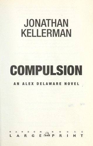 Jonathan Kellerman: Compulsion (Paperback, 2008, Random House Large Print)