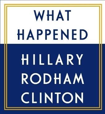 Hillary Rodham Clinton: What Happened