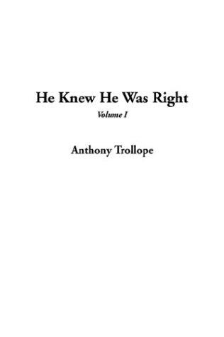 Anthony Trollope: He Knew He Was Right (Paperback, 2003, IndyPublish.com)