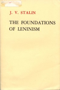 Joseph Stalin: The Foundations of Leninism (Paperback, 1975, Foreign Language Press)