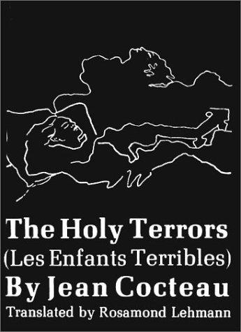 The Holy Terrors (Les Enfants Terribles) (Paperback, 1966, New Directions Publishing Corporation)