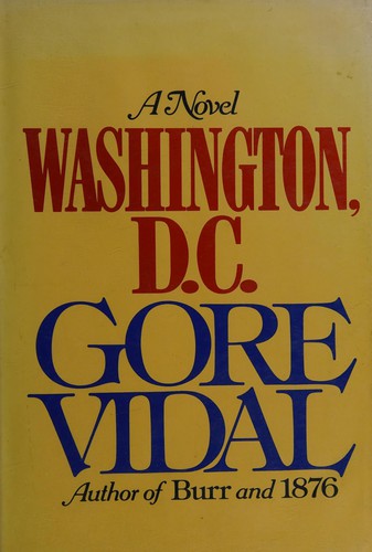 Gore Vidal: Washington, D.C. (1976, Random House)