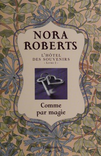 Nora Roberts, MacLeod Andrews: Comme par magie (French language, 2012, Flammarion)