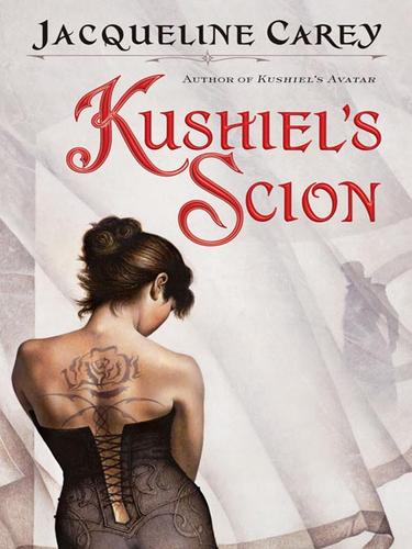 Kushiel's Scion (EBook, 2008, Grand Central Publishing)