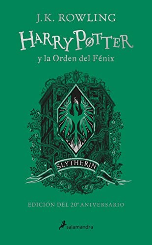 J. K. Rowling: Harry Potter y la Orden Del Fénix (SLYTHERIN) / Harry Potter and the Order of the Phoenix (SLYTHERIN) (Spanish language, 2022, Publicaciones y Ediciones Salamandra, S.A.)