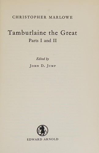 Christopher Marlowe: Tamburlaine the Great. (Undetermined language, 1967, E Arnold)