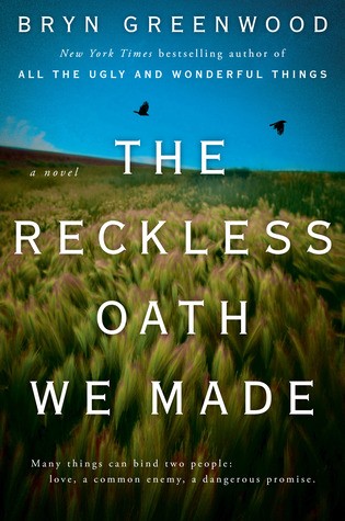 The Reckless Oath We Made (2019, G.P. Putnam's Sons)