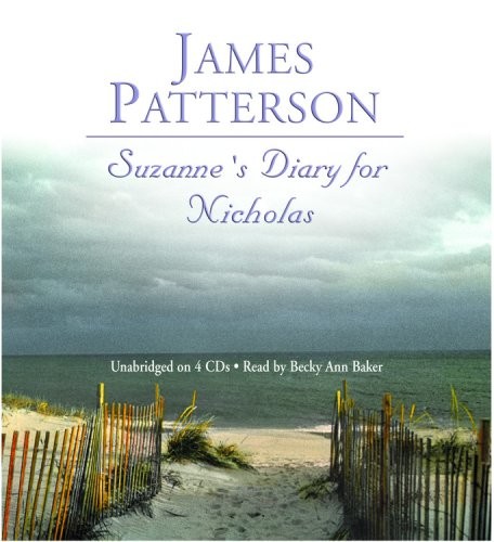 James Patterson OL22258A, Becky Ann Baker: Suzanne's Diary for Nicholas (AudiobookFormat, 2001, Brand: Hachette Audio, Hachette Audio)