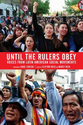 Raúl Zibechi, Clif Ross, Marcy Rein: Until the rulers obey (2014)