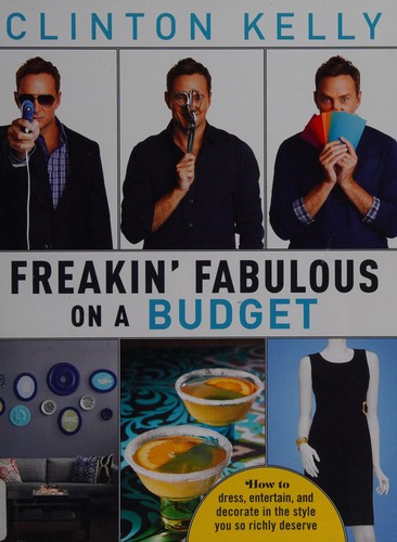 Freakin' fabulous on a budget (2013)