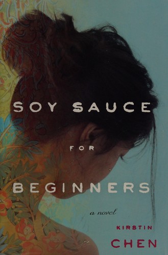 Kirstin Chen: Soy sauce for beginners (2014)