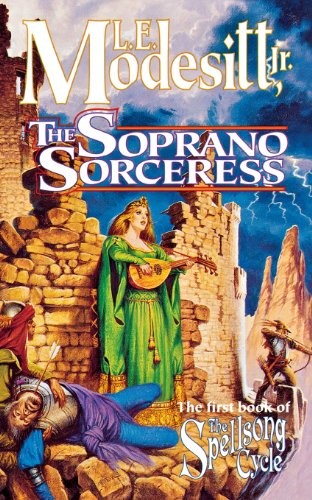 L. E. Modesitt, Jr.: The Soprano Sorceress (Paperback, 1998, Tor Books)