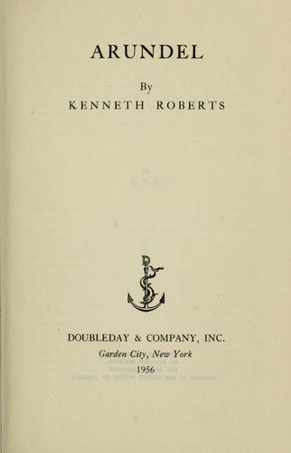 Roberts, Kenneth Lewis: Arundel (1933, Doubleday)