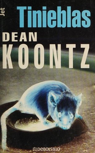 Dean R. Koontz: Tinieblas (Spanish language, 2002, Random House Mondadori)