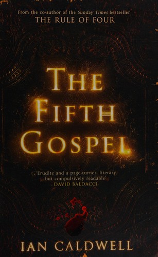 Ian Caldwell: The fifth gospel (2015)