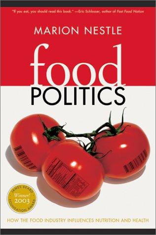 Food Politics (Paperback, 2003, University of California Press)