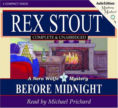 Rex Stout: Before Midnight (AudiobookFormat, 2004, The Audio Partners, Mystery Masters)