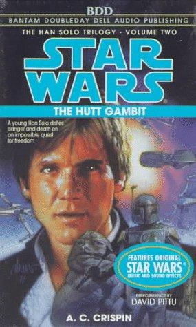 A. C. Crispin: The Hutt Gambit (Star Wars: The Han Solo Trilogy, Vol. 2) (AudiobookFormat, 1997, Random House Audio)