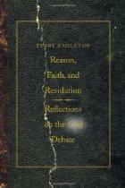 Terry Eagleton: Reason, faith, and revolution (2009, Yale University Press)