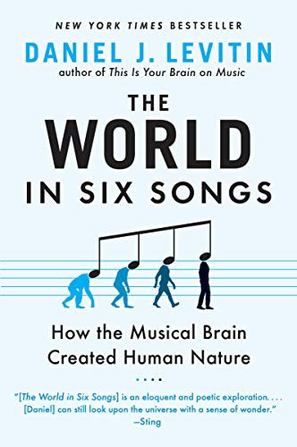 Daniel J. Levitin: The World in Six Songs (Paperback, 2009, Dutton)