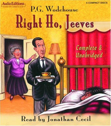 P. G. Wodehouse: Right Ho, Jeeves (Audio Editions) (AudiobookFormat, 2004, The Audio Partners)