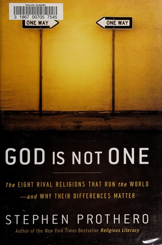 Stephen R. Prothero: God is not one (2010, HarperOne)