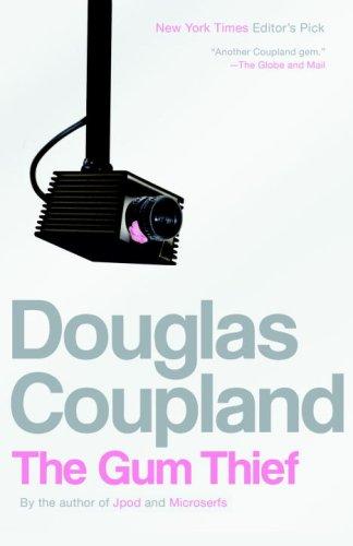 Douglas Coupland: The Gum Thief (Paperback, 2008, Vintage Canada)