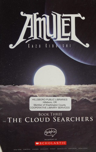 Kazu Kibuishi: The Cloud Searchers (Amulet Book 3) (2010, Scholastic Graphix)