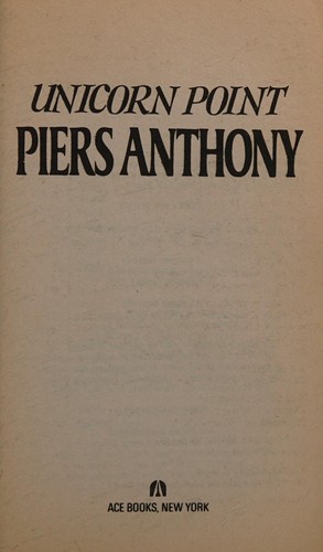 Piers Anthony: Unicorn point (1989, Ace Books)