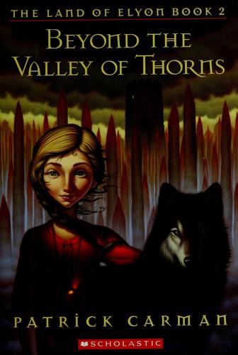 Patrick Carman: Beyond the Valley of Thorns (2006, Scholastic)