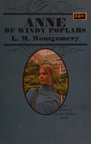 Lucy Maud Montgomery: Anne of Windy Poplars (1970, Putnam Publishing Group)