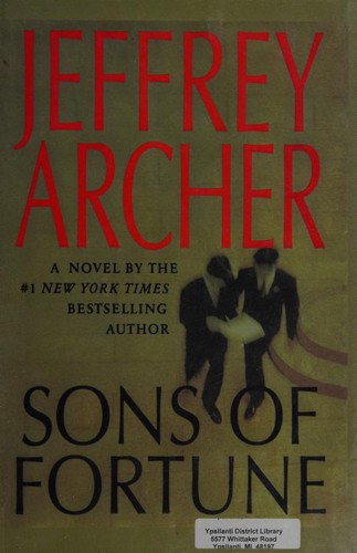 Jeffrey Archer: Sons of fortune (2003, Thorndike Press, Chivers Press)