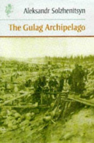 Aleksandr Solzhenitsyn: Gulag Archipelago 1918-1956 (Harvill Press Editions) (Paperback, 1999, Harvill Pr)