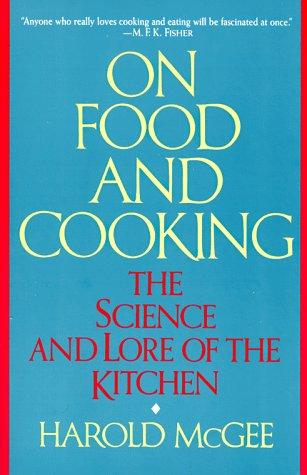 Harold McGee: On Food and Cooking (Paperback, 1997, Scribner)