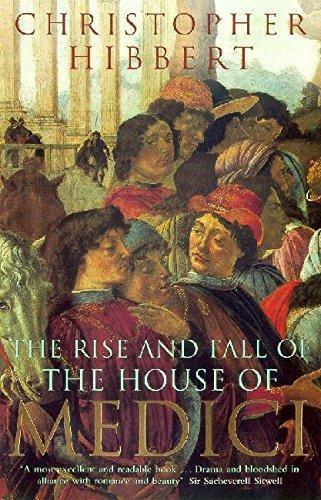 Christopher Hibbert: The Rise and Fall of the House of Medici (Paperback, 1979)